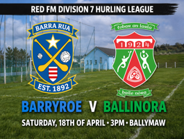 Red FM Division 7 Hurling League Fixture